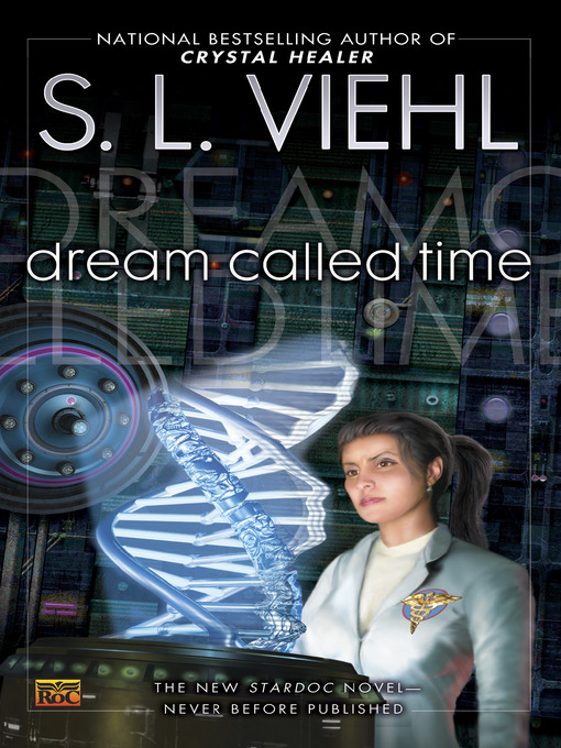 Title details for Dream Called Time by S. L. Viehl - Available